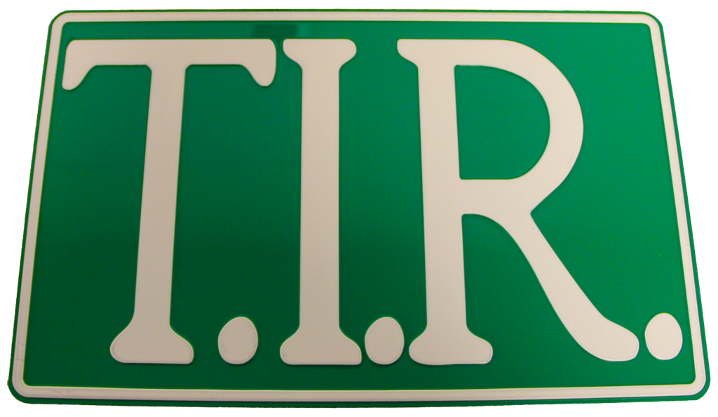 T.I.R. Sign 40x25cm - Green with white print